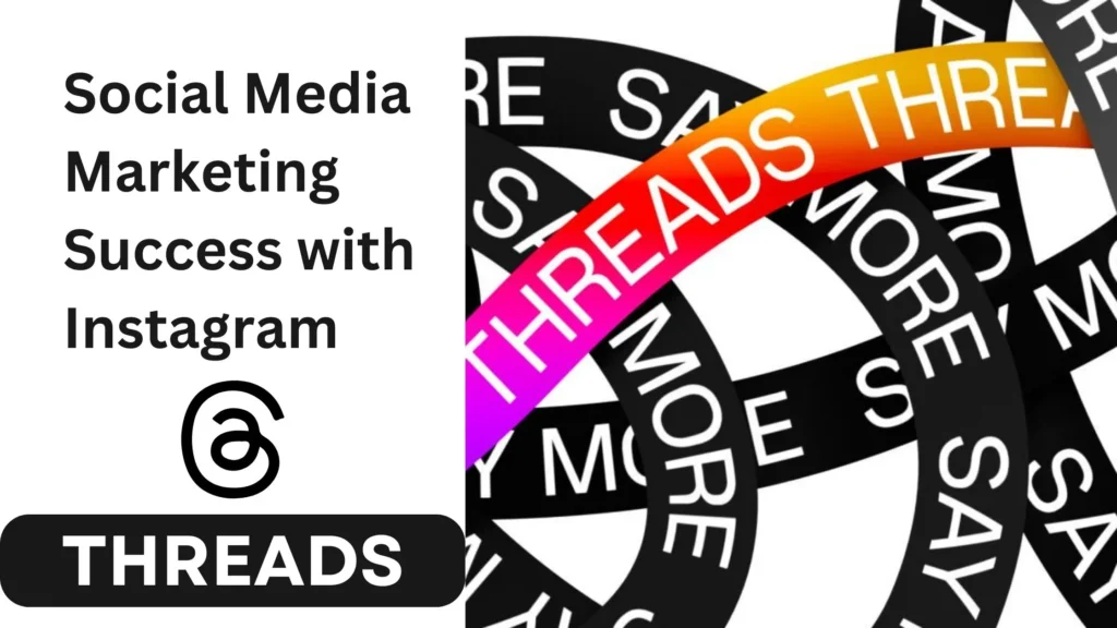 social media marketing with Instagram Threads